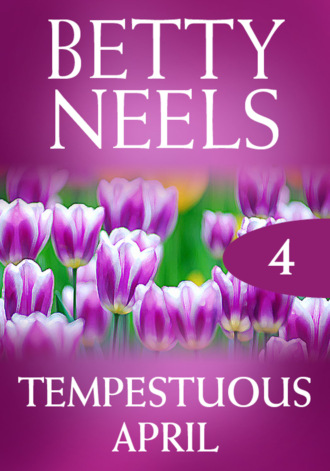 Betty Neels. Tempestuous April