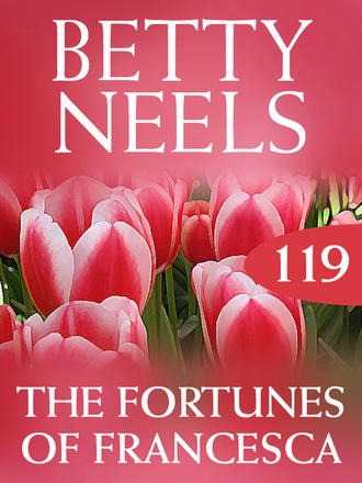 Betty Neels. The Fortunes of Francesca