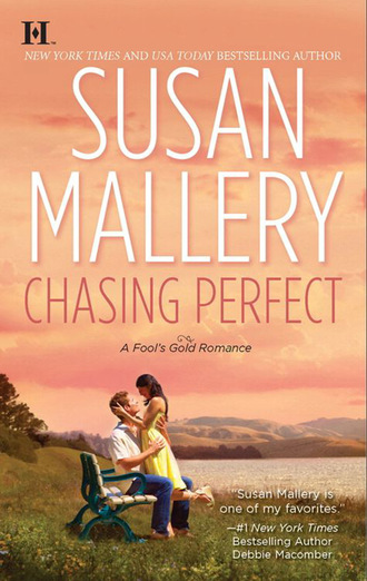 Susan Mallery. A Fool's Gold Novel