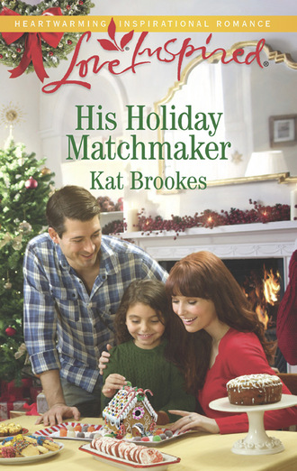 Kat Brookes. His Holiday Matchmaker