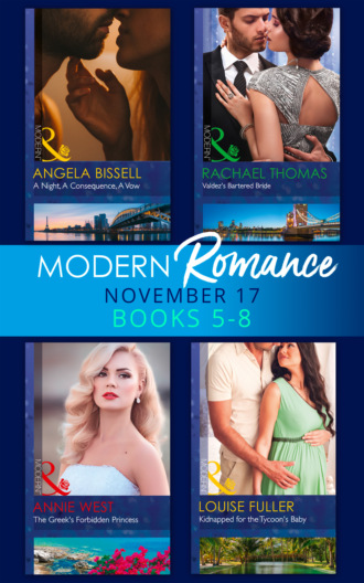 Annie West. Modern Romance Collection: November 2017 Books 5 - 8