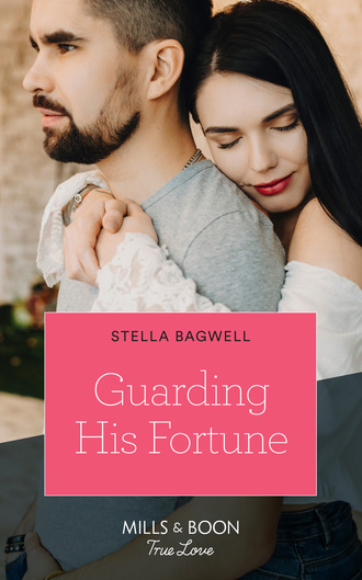 Stella Bagwell. Guarding His Fortune