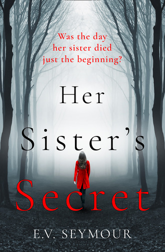 E. V. Seymour. Her Sister’s Secret