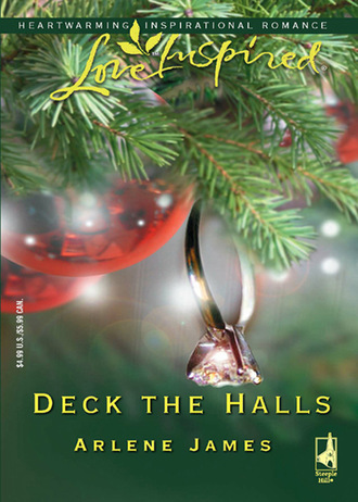 Arlene James. Deck the Halls