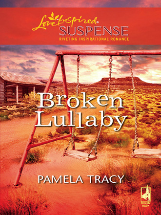 Pamela Tracy. Broken Lullaby