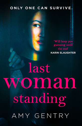 Amy Gentry. Last Woman Standing