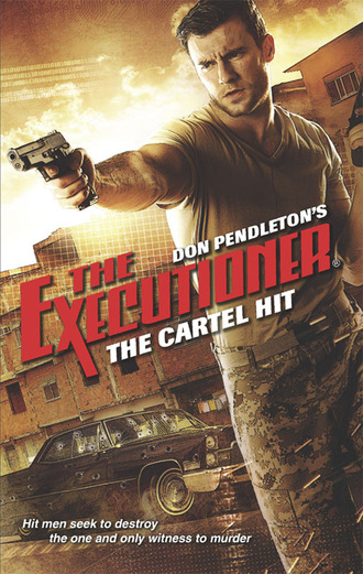 Don Pendleton. The Cartel Hit