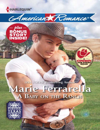 Marie Ferrarella. A Baby on the Ranch