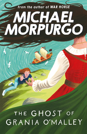 Michael Morpurgo. The Ghost of Grania O'Malley