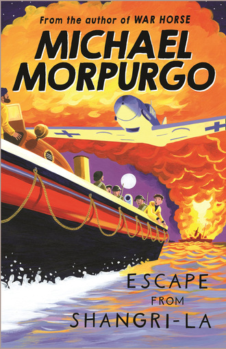 Michael Morpurgo. Escape from Shangri-La