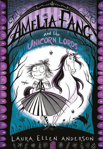 Laura Ellen Anderson. The Amelia Fang Series