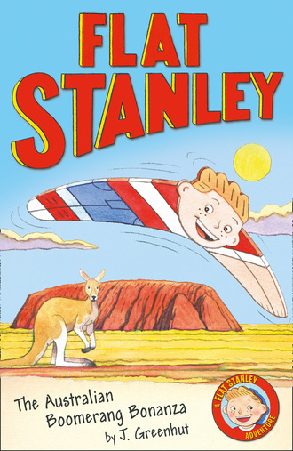 Josh Greenhut. Jeff Brown's Flat Stanley: The Australian Boomerang Bonanza