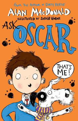 Alan  MacDonald. Ask Oscar