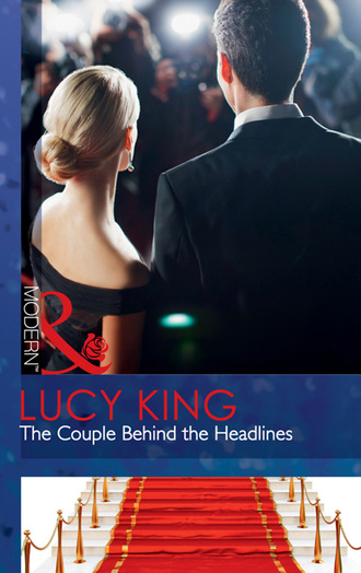 Lucy King. The Couple Behind the Headlines