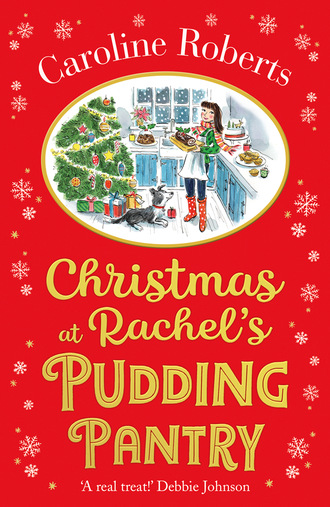 Caroline Roberts. Christmas at Rachel’s Pudding Pantry