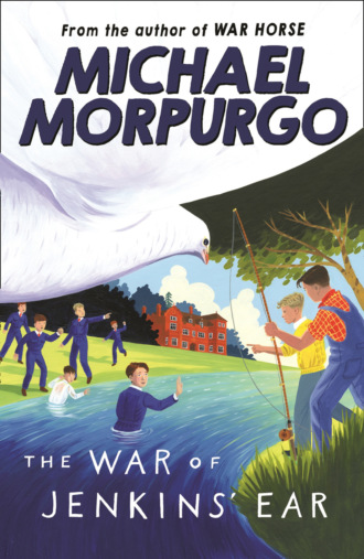 Michael Morpurgo. The War of Jenkins' Ear