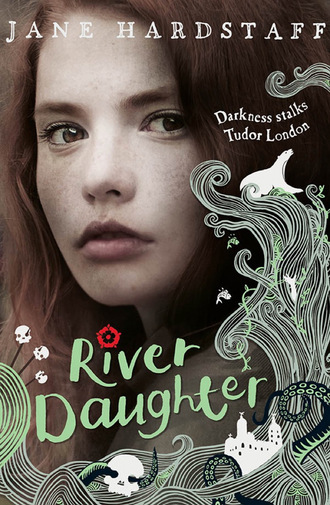 Jane Hardstaff. River Daughter