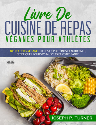 Обложка книги «Livre De Cuisine De Repas Véganes Pour Athlètes»