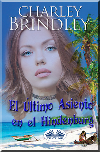 Обложка книги «El Último Asiento En El Hindenburg»