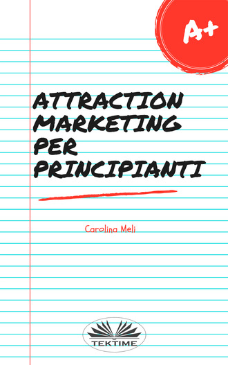 Обложка книги «Attraction Marketing Per Principianti»
