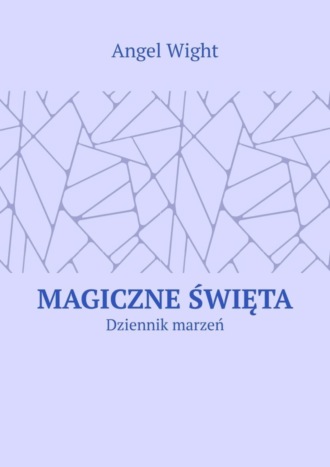 Обложка книги «Magiczne święta. Dziennik marzeń»