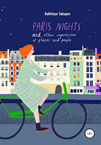 Обложка книги «Paris Nights and Other Impressions of Places and People: A Collection of Stories»