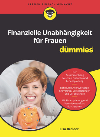 Lisa Breloer. Finanzielle Unabh?ngigkeit f?r Frauen f?r Dummies