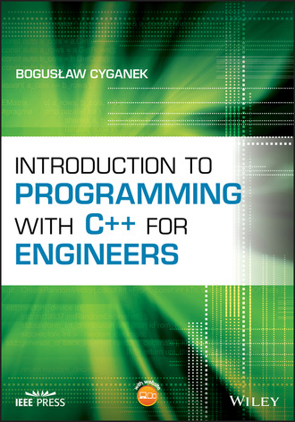 Boguslaw Cyganek. Introduction to Programming with C++ for Engineers