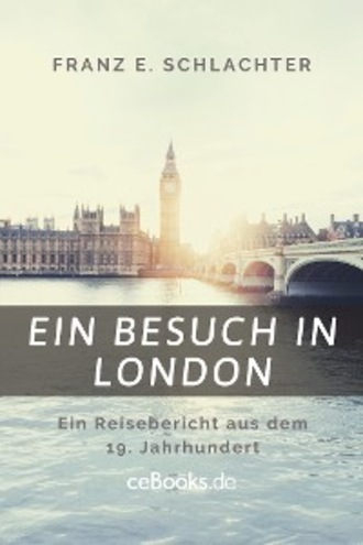 Franz Eugen Schlachter. Ein Besuch in London