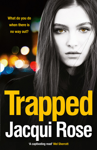 Jacqui Rose. Trapped