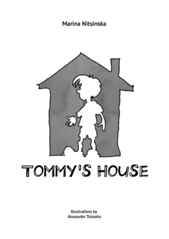 Обложка книги «Tommy’s house»