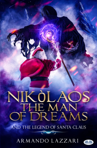 Обложка книги «Nikolaos The Man Of Dreams ...and The Legend Of Santa Claus»