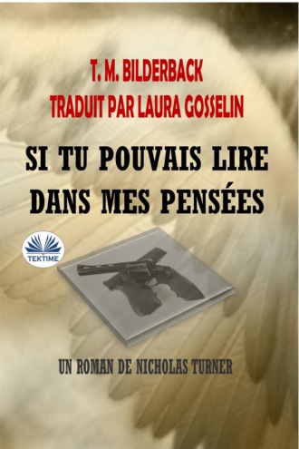 Обложка книги «Si Tu Pouvais Lire Dans Mes Pensées - Un Roman De Nicholas Turner»