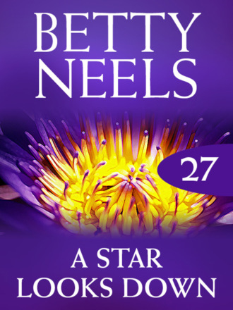 Betty Neels. A Star Looks Down