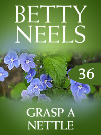 Betty Neels. Grasp a Nettle