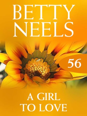 Betty Neels. A Girl to Love