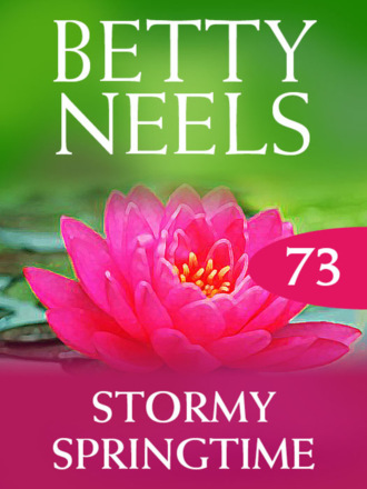 Betty Neels. Stormy Springtime