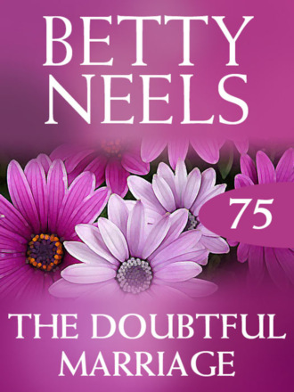 Betty Neels. The Doubtful Marriage