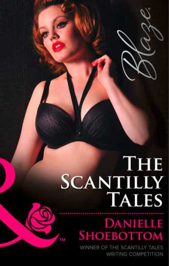 Danielle Shoebottom. The Scantilly Tales