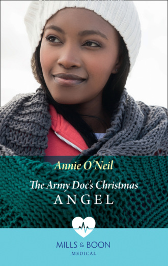 Annie O'Neil. The Army Doc's Christmas Angel