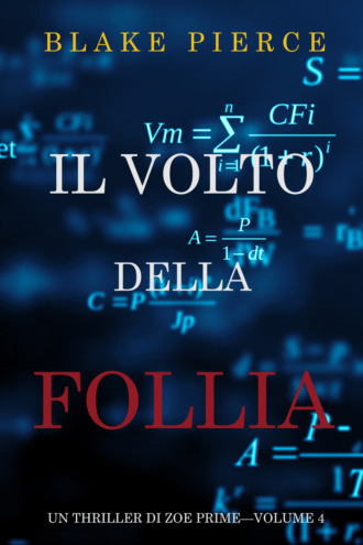 Блейк Пирс. Il Volto della Follia