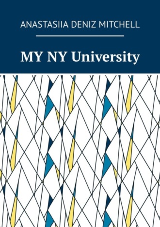 Обложка книги «MY NY University»