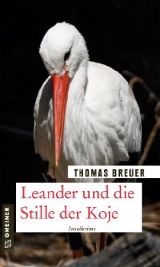 Thomas Breuer. Leander und die Stille der Koje