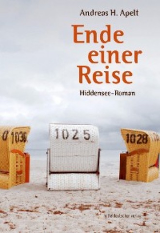 Andreas H. Apelt. Ende einer Reise