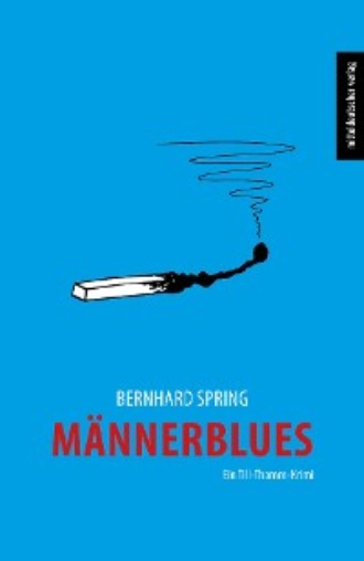 Bernhard Spring. M?nnerblues