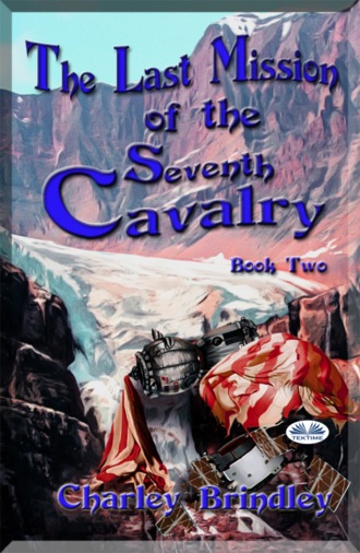 Обложка книги «The Last Mission Of The Seventh Cavalry: Book Two»