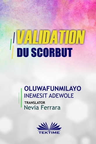 Oluwafunmilayo Inemesit Adewole. Validation Du Scorbut