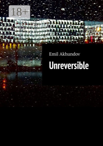 Обложка книги «Unreversible»