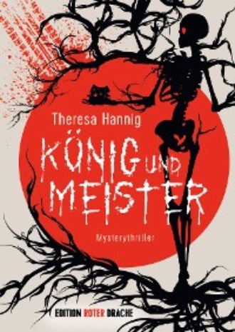 Theresa Hannig. K?nig und Meister