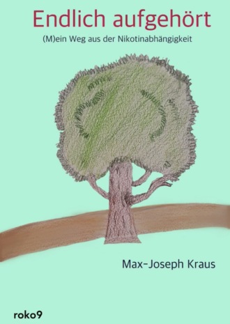 Max-Joseph Kraus. Endlich aufgeh?rt